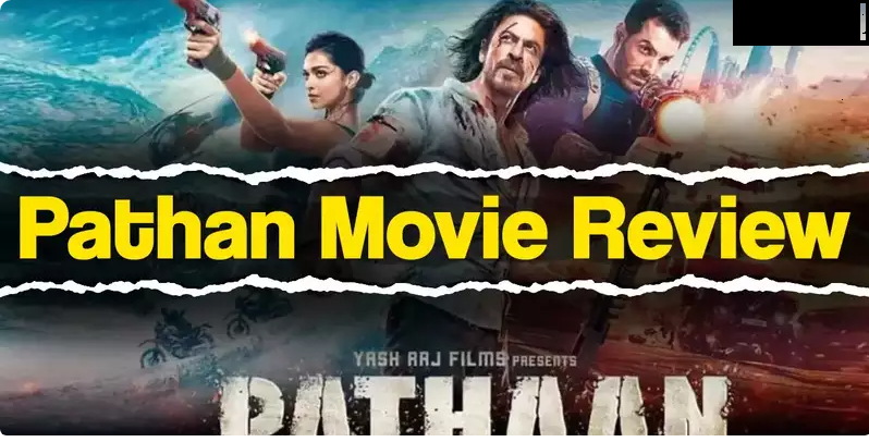 Pathan Film Review