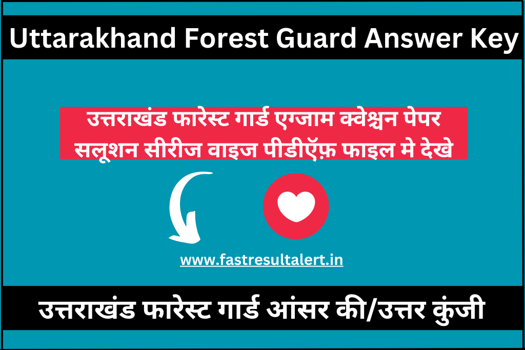 Uttarakhand Forest Guard Answer Key 2023