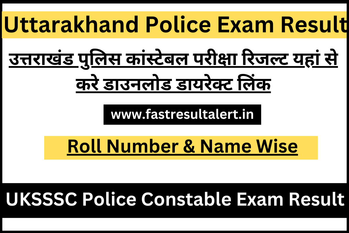 Uttarakhand Police Result 2023, UK Police Result 2023 