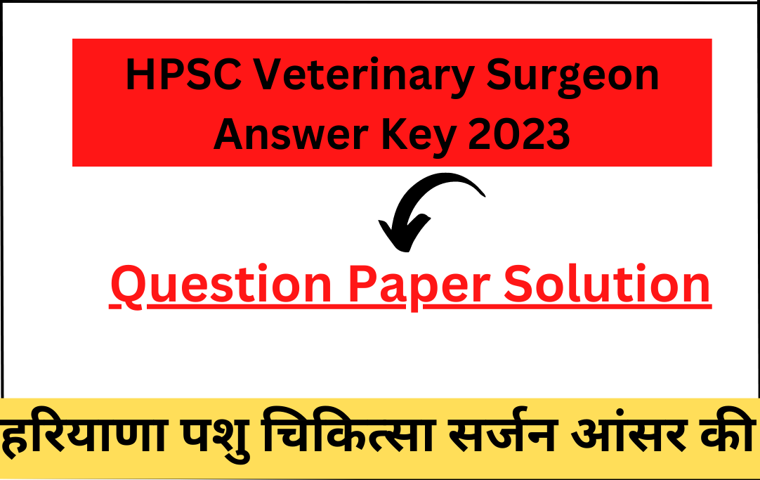 HPSC Veterinary Surgeon Answer Key 2023