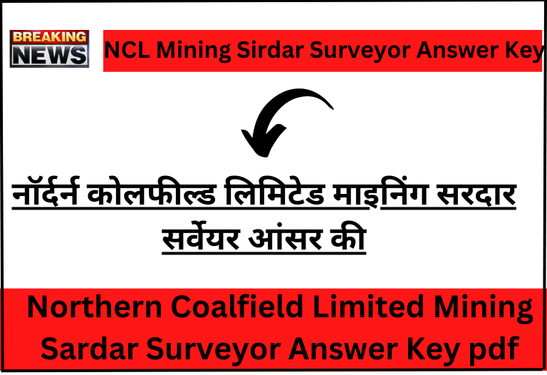NCL Mining Sirdar Surveyor Answer Key 2024